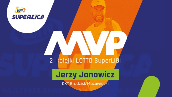 Jerzy Janowicz MVP 2. kola LOTTO SuperLIGI